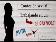 Spanish audio. Confesión sexual: Ella trabaja en un gloryhole.