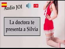 JOI audio español - La doctora te presenta a Silvia.